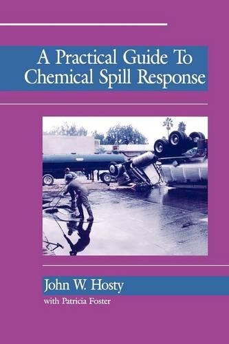 Паперова книга «A Practical Guide to Chemical Spill Response», автор Джон Хості - фото №1