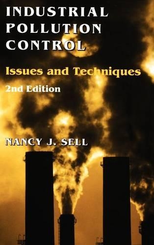 Паперова книга «Industrial Pollution Control: Issues and Techniques», автор Ненсі Дж. Селл - фото №1