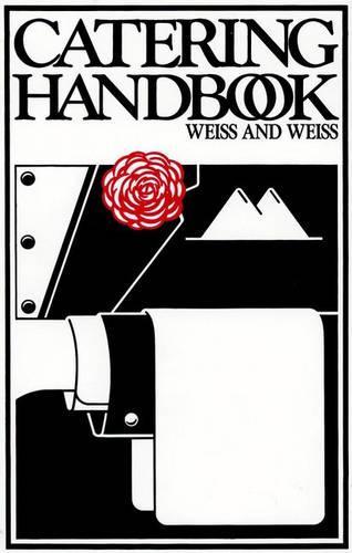 Паперова книга «Catering Handbook», авторів Едіт Вайс, Гел Вайс - фото №1