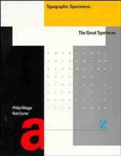 Паперова книга «Typographic Specimens: The Great Typefaces», авторів Філіп Б. Меггс, Роб Картер - фото №1