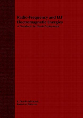 Паперова книга «Radio-Frequency and ELF Electromagnetic Energies: A Handbook for Health Professionals», авторів Р. Тімоті Гічкок, Роберт М. Паттерсон - фото №1