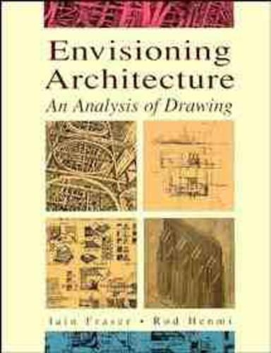 Паперова книга «Envisioning Architecture: An Analysis of Drawing», авторів Ієн Фрейзер, Род Хенмі - фото №1