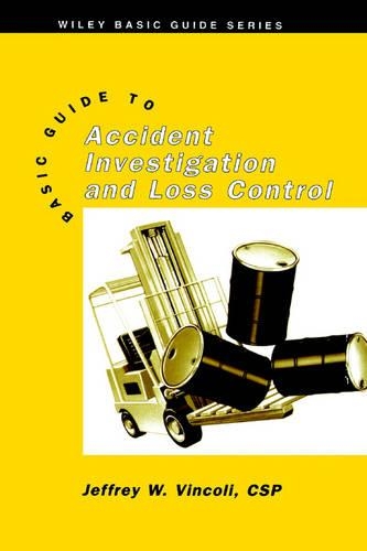 Паперова книга «Basic Guide to Accident Investigation and Loss Control», автор Джеффрі В. Вінколі - фото №1
