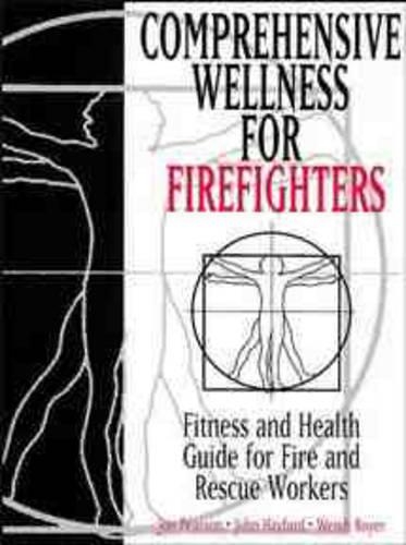 Паперова книга «Comprehensive Wellness for Firefighters: Fitness and Health Guide for Fire and Rescue Workers», авторів Джон Хейфорд, Джон Пірсон, Венді Ройер - фото №1