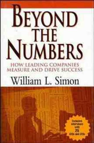 Бумажная книга «Beyond the Numbers: How Leading Companies Measure and Drive Success», автор Уильям Л. Саймон - фото №1
