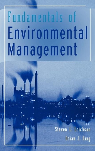 Паперова книга «Fundamentals of Environmental Management», авторів Брайан Дж. Кінг, Стівен Л. Еріксон - фото №1