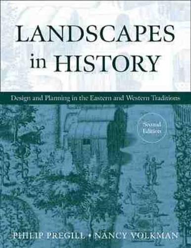 Паперова книга «Landscapes in History: Design and Planning in the Eastern and Western Traditions», авторів Ненсі Фолькман, Філіп Прегілл - фото №1