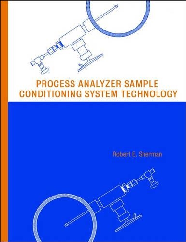 Паперова книга «Process Analyzer Sample-Conditioning System Technology», автор Роберт Е. Шерман - фото №1