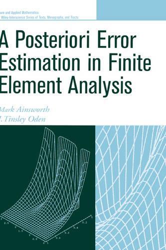 Бумажная книга «A Posteriori Error Estimation in Finite Element Analysis», авторов Дж. Тинсли Оден, Марк Эйнсворт - фото №1