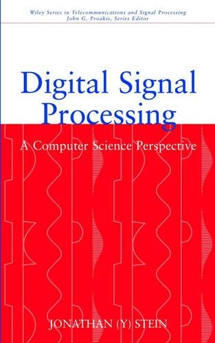 [object Object] «Digital Signal Processing: A Computer Science Perspective», автор Джонатан Й. Штайн - фото №1