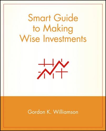 Паперова книга «Smart Guide to Making Wise Investments», автор Гордон К. Вільямсон - фото №1