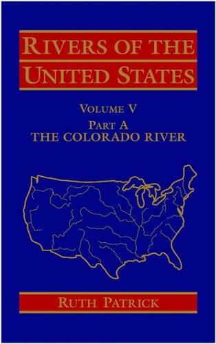 Бумажная книга «Rivers of the United States, Volume V Part A: The Colorado River», автор Рут Патрик - фото №1