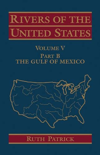 Бумажная книга «Rivers of the United States, Volume V Part B: The Gulf of Mexico», автор Рут Патрик - фото №1