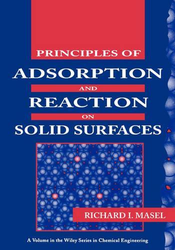 [object Object] «Principles of Adsorption and Reaction on Solid Surfaces», автор Річард І. Масел - фото №1