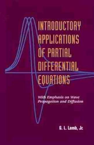 Паперова книга «Introductory Applications of Partial Differential Equations: With Emphasis on Wave Propagation and Diffusion», автор Г. Л. Лемб-молодший - фото №1