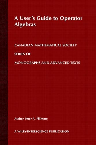[object Object] «A User's Guide to Operator Algebras», автор Питер А. Филлмор - фото №1