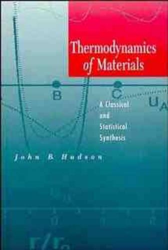 Паперова книга «Thermodynamics of Materials: A Classical and Statistical Synthesis», автор Джон Б. Хадсон - фото №1