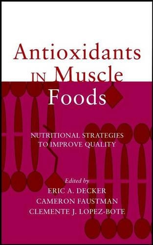 Паперова книга «Antioxidants in Muscle Foods: Nutritional Strategies to Improve Quality», авторів Кемерон Фаустман, Клементе Х. Лопес-Боте, Ерік А. Декер - фото №1