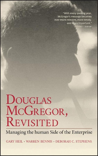 Бумажная книга «Douglas McGregor, Revisited: Managing the Human Side of the Enterprise», авторов Дебора К. Стивенс, Гэри Хейл, Уоррен Беннис - фото №1