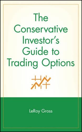 Бумажная книга «The Conservative Investor's Guide to Trading Options», автор ЛеРой Гросс - фото №1