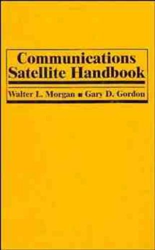 Бумажная книга «Communications Satellite Handbook», авторов Гэри Д. Гордон, Уолтер Л. Морган - фото №1