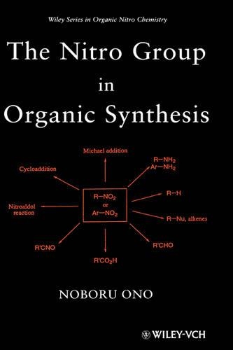 Паперова книга «The Nitro Group in Organic Synthesis», автор Нобору Оно - фото №1