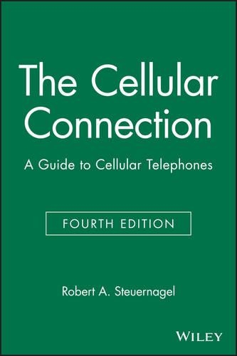 [object Object] «The Cellular Connection: A Guide to Cellular Telephones», автор Роберт А. Штейернагель - фото №1