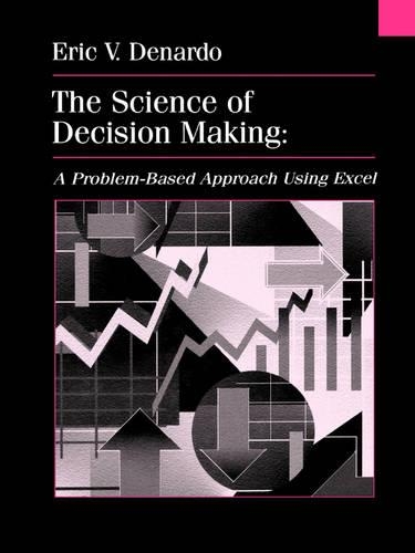 [object Object] «The Science of Decision Making: A Problem-Based Approach Using Excel», автор Эрик В. Денардо - фото №1