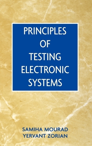 Паперова книга «Principles of Testing Electronic Systems», авторів Саміха Мурад, Ервант Зорян - фото №1