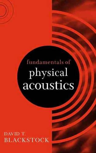 Паперова книга «Fundamentals of Physical Acoustics», автор Девід Т. Блексток - фото №1