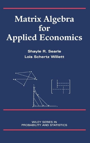 Паперова книга «Matrix Algebra for Applied Economics», авторів Лоїс Шерц Віллетт, Шейл Р. Серл - фото №1