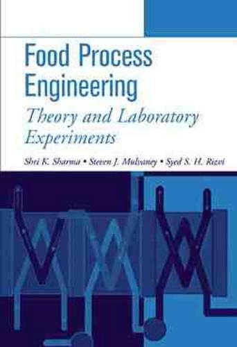 Паперова книга «Food Process Engineering: Theory and Laboratory Experiments», авторів Шрі К. Шарма, Стівен Дж. Малвані, Саїд С. Х. Різві - фото №1