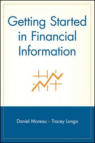 Паперова книга «Getting Started in Financial Information», авторів Даніель Моро, Трейсі Лонго - фото №1