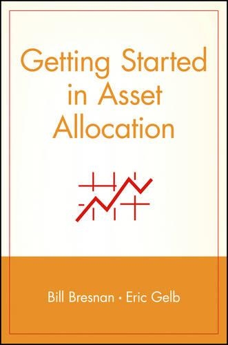 Паперова книга «Getting Started in Asset Allocation», авторів Білл Бренан, Ерік Гелб - фото №1