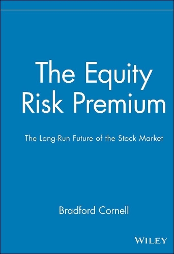 Паперова книга «The Equity Risk Premium: The Long-Run Future of the Stock Market», автор Бредфорд Корнелл - фото №1