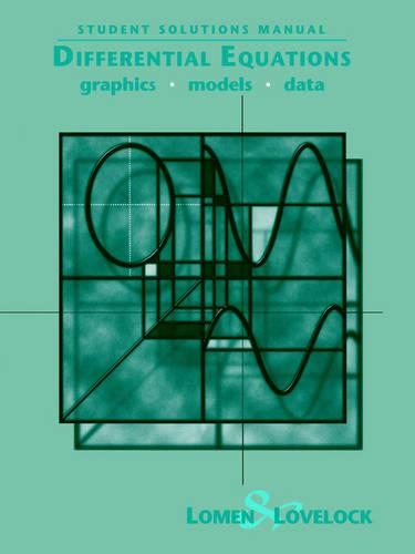 Паперова книга «Student Solutions Manual to accompany Differential Equations: Graphics, Models, Data», авторів Девід Лавлок, Девід О. Ломен - фото №1