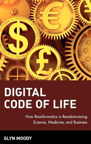 Паперова книга «Digital Code of Life: How Bioinformatics is Revolutionizing Science, Medicine, and Business», автор Глін Муді - фото №1