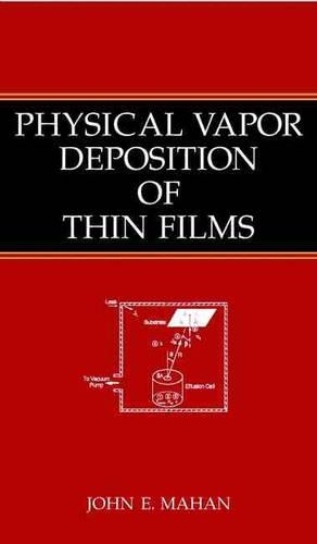 Бумажная книга «Physical Vapor Deposition of Thin Films», автор Джон Э. Махан - фото №1