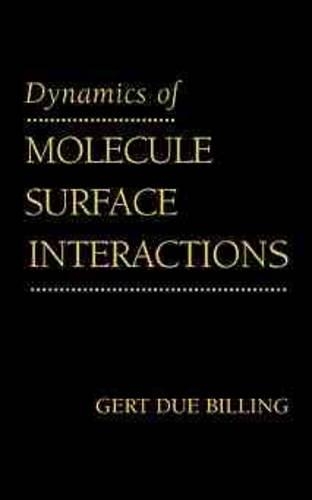 [object Object] «Dynamics of Molecule Surface Interaction», автор Герт Дью Біллінг - фото №1