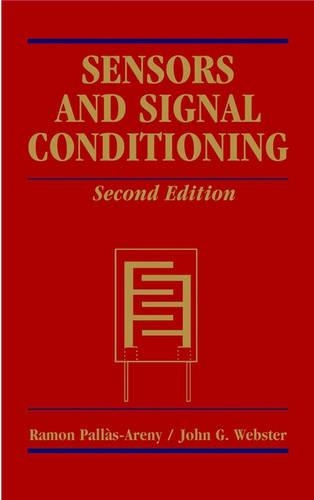 Паперова книга «Sensors and Signal Conditioning», авторів Джон Г. Вебстер, Рамон Паллас-Арені - фото №1