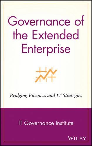 Паперова книга «Governance of the Extended Enterprise: Bridging Business and IT Strategies», автор Інститут управління ІТ - фото №1