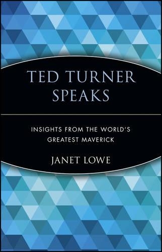Паперова книга «Ted Turner Speaks: Insights from the World's Greatest Maverick», автор Джанет Лоу - фото №1