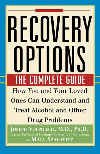 Бумажная книга «Recovery Options: The Complete Guide», авторов Джозеф Вольпичелли, Майя Салавиц - фото №1
