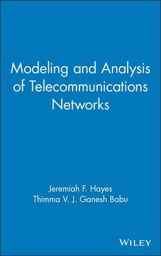 Паперова книга «Modeling and Analysis of Telecommunications Networks», авторів Джеремайя Ф. Хейс, Тімма В. Я. Ганеш Бабу - фото №1