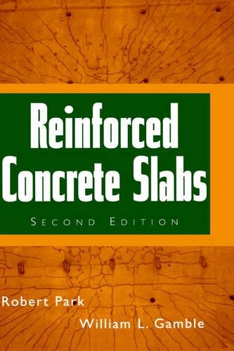 Паперова книга «Reinforced Concrete Slabs», авторів Роберт Парк, Вільям Л. Гембл - фото №1