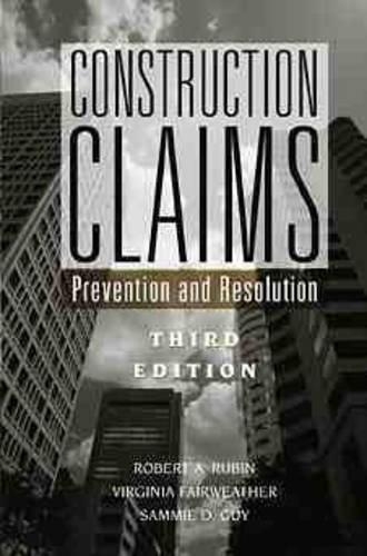 Паперова книга «Construction Claims: Prevention and Resolution», авторів Роберт А. Рубін, Семмі Д. Гай, Вірджинія Фервезер - фото №1
