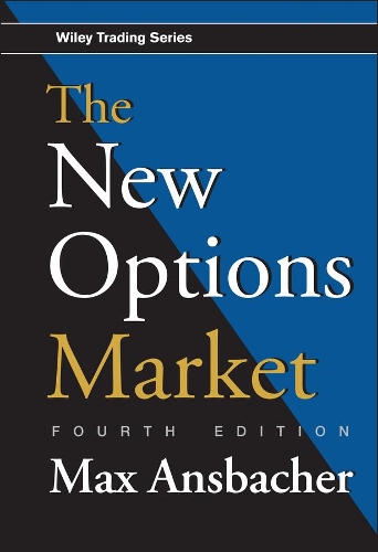 Бумажная книга «The New Options Market», автор Макс Ансбахер - фото №1