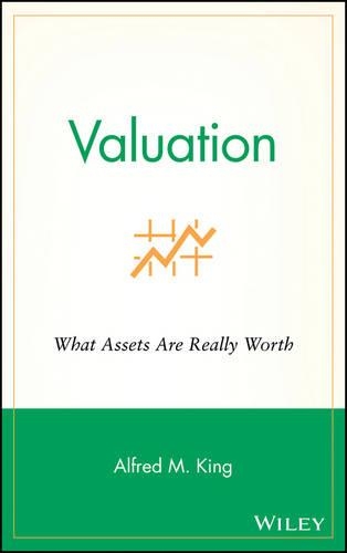 Паперова книга «Valuation: What Assets Are Really Worth», автор Альфред М. Кінг - фото №1