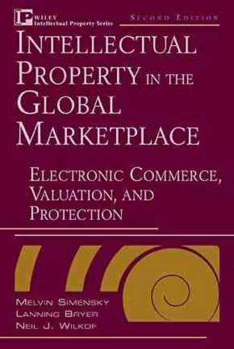 Паперова книга «Intellectual Property in the Global Marketplace, Set», авторів Леннінг Г. Брайер, Мелвін Сіменський, Ніл Дж. Вілкоф - фото №1