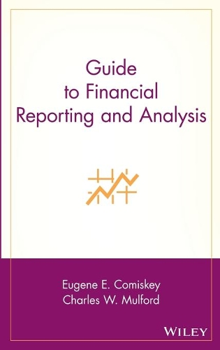 Бумажная книга «Guide to Financial Reporting and Analysis», авторов Чарльз У. Малфорд, Юджин Э. Комиски - фото №1